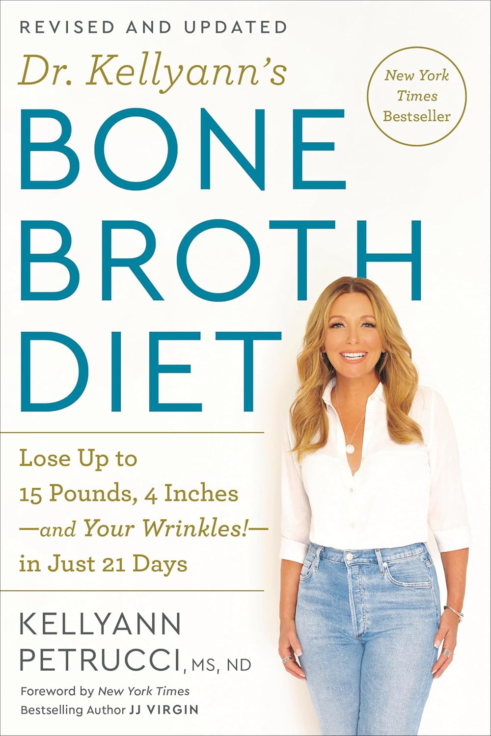 Bone Broth Diet by Kellyann Petrucci MS ND